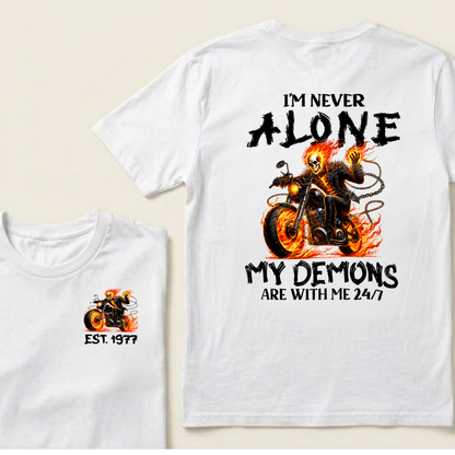 Custom EST.Year I'm Never Alone My Demons Are With Me 24/7 Graphic T-shirts