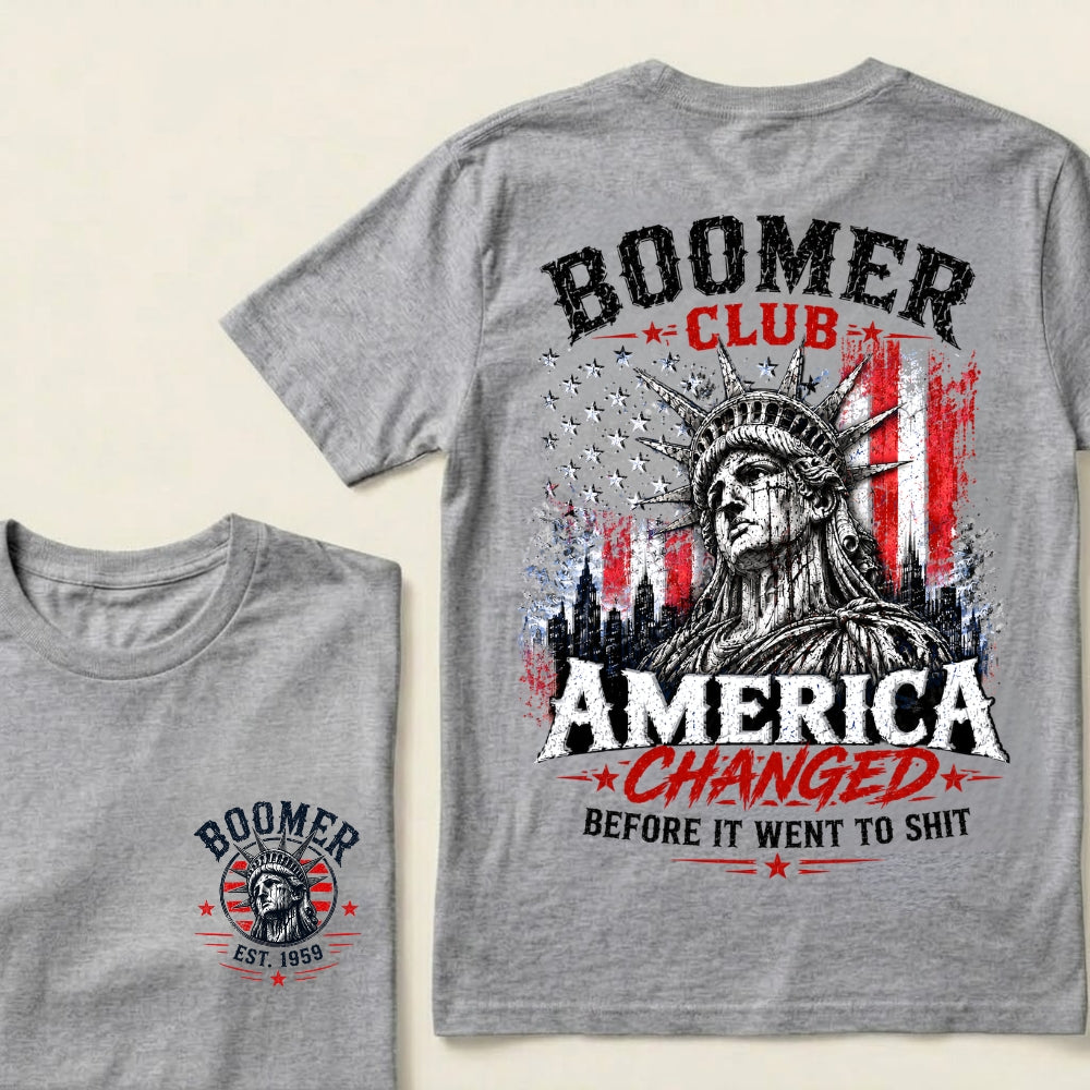 Custom EST.Year Boomer Club America Changed Before It Went To Shit T-Shirt