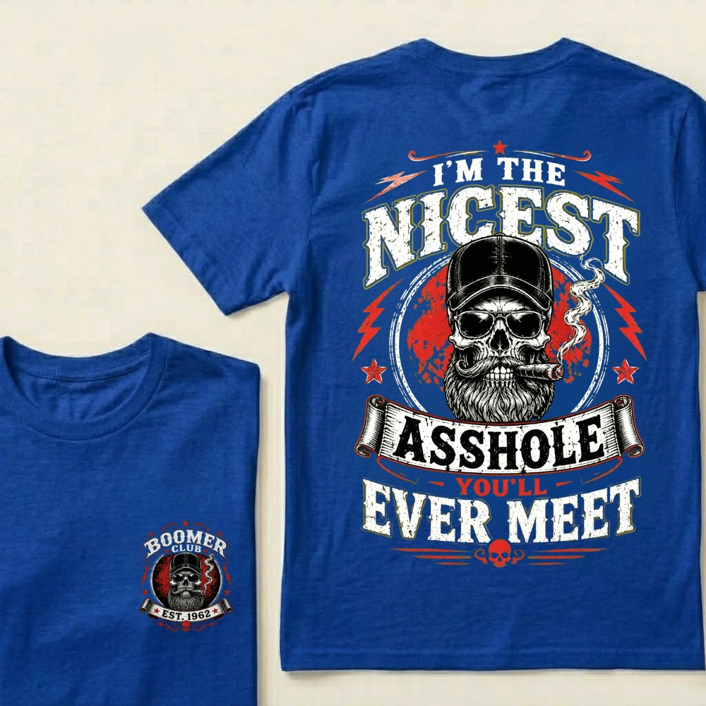 Custom EST.Year I’m The Nicest Asshole You’ll Ever Meet T-Shirt