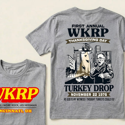First Annual Wkrp Thanksgiving Day Turkey Drop November 22 1978 As God Is My Witness I Thought Turkeys Could Fly Graphic T‑Shirt