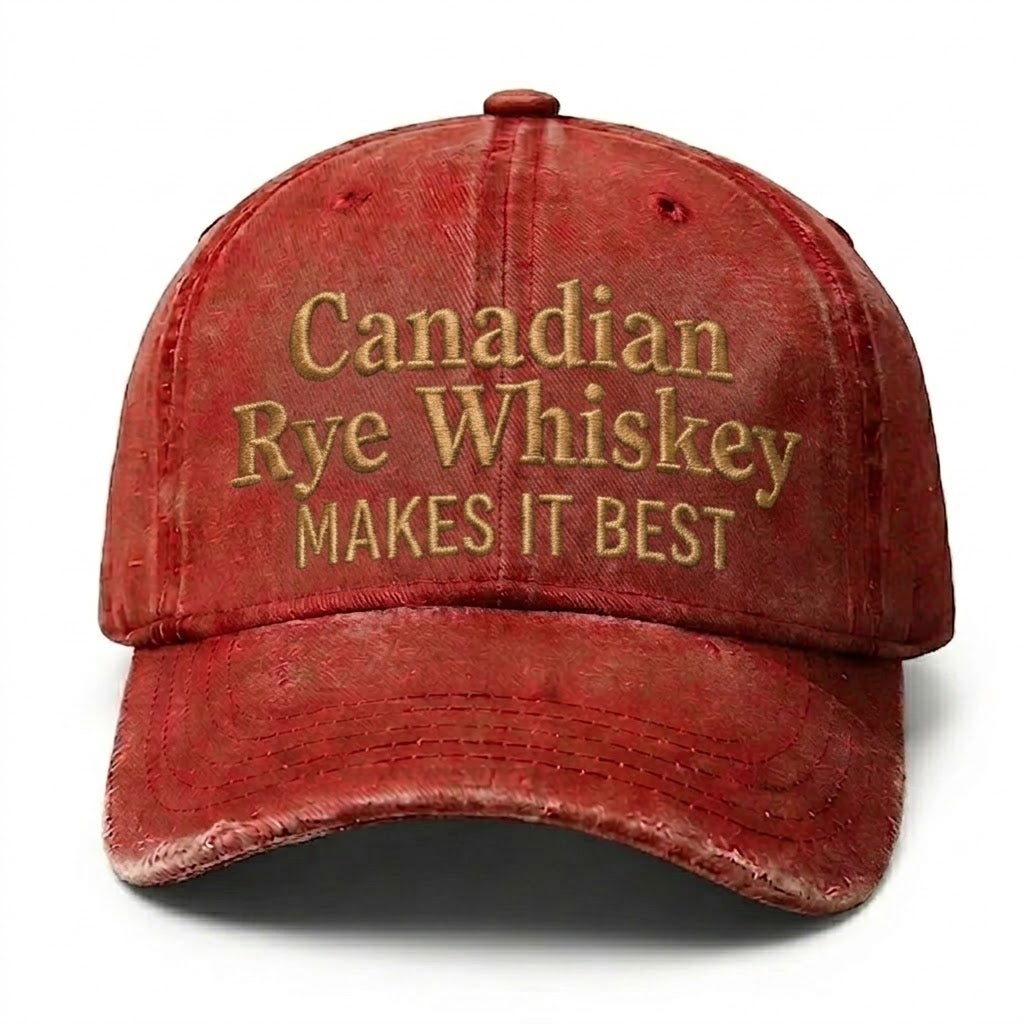 Canadian Rye Whiskey makes it best Embroidery Cap