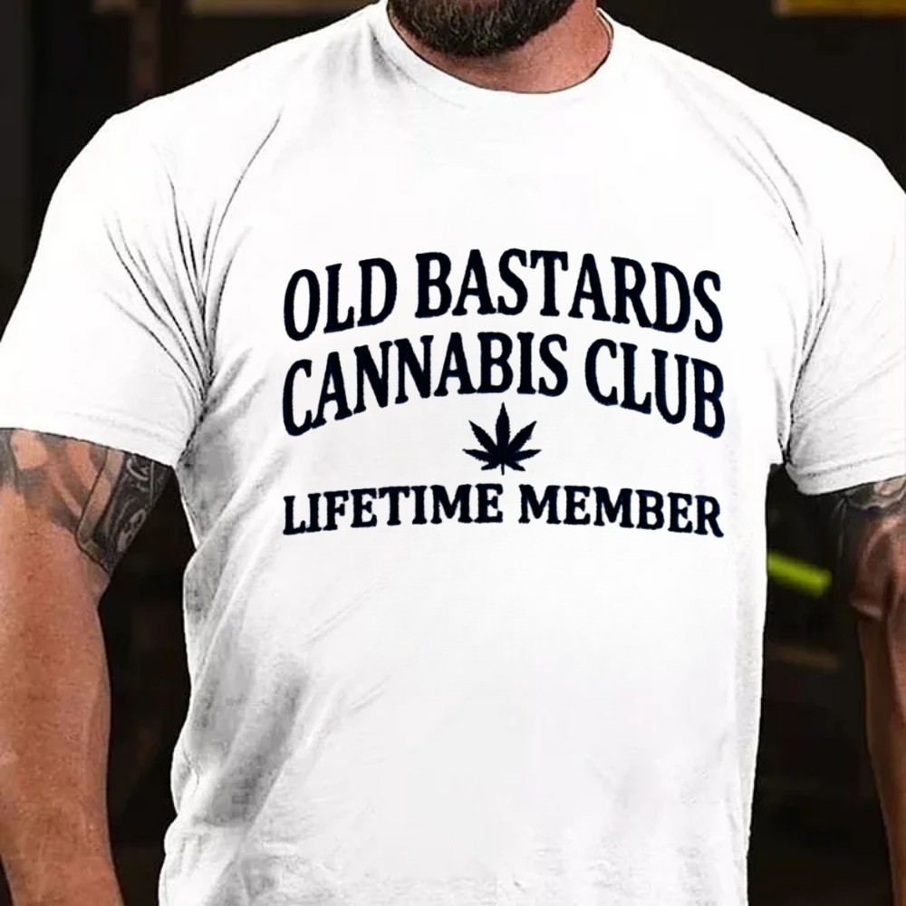 Old Bastards Cannabis Club Lifetime Member T-Shirts