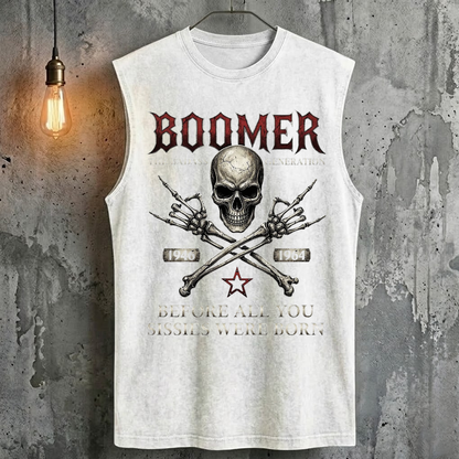 Boomer The Badass Generation Before All You Sissies Were Born Tank Top