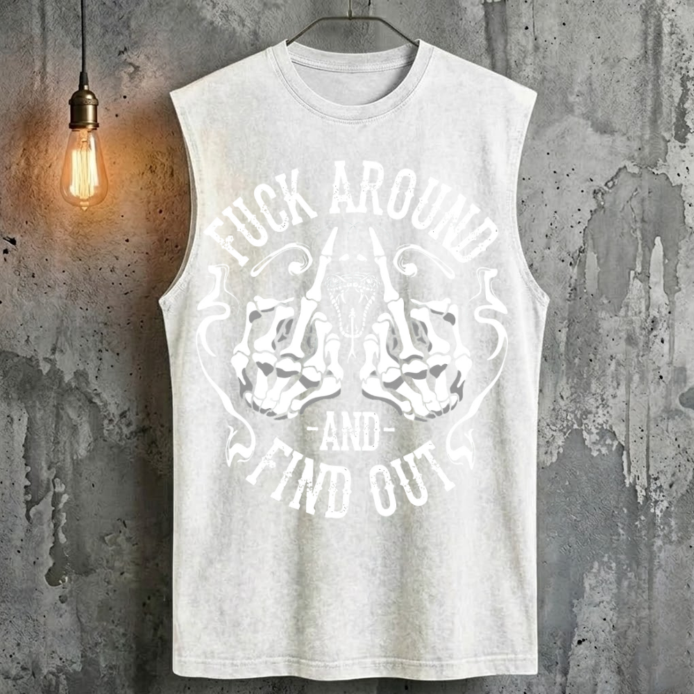 Fuck Around And Find Out Tank Top
