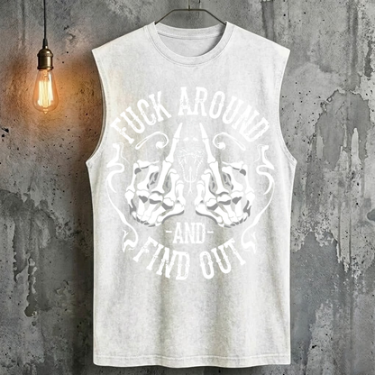 Fuck Around And Find Out Tank Top