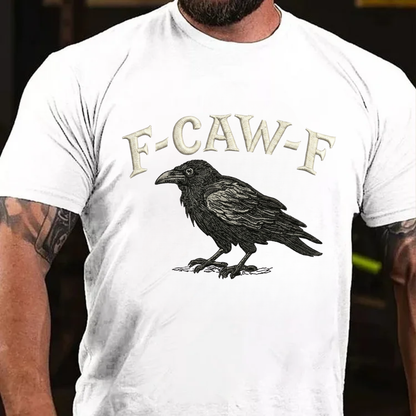 F CAW F T-Shirts