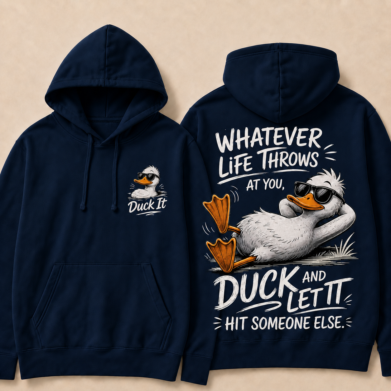 Whatever Life Throws at You – Duck It Hoodie