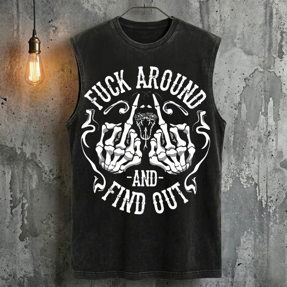 Fuck Around And Find Out Tank Top
