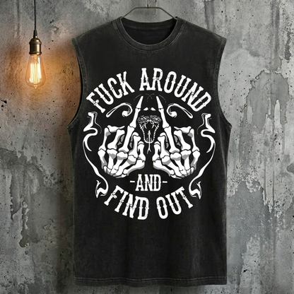 Fuck Around And Find Out Tank Top
