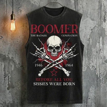 Boomer The Badass Generation Before All You Sissies Were Born Human Skeleton Cool Fashion Tank Top