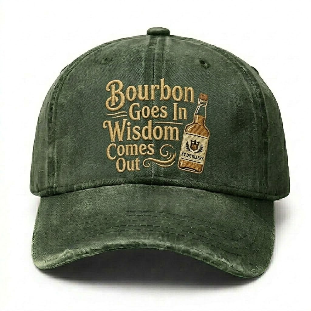 Bourbon Goes In Wisdom Comes Out Embroidery Cap