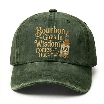 Bourbon Goes In Wisdom Comes Out Embroidery Cap