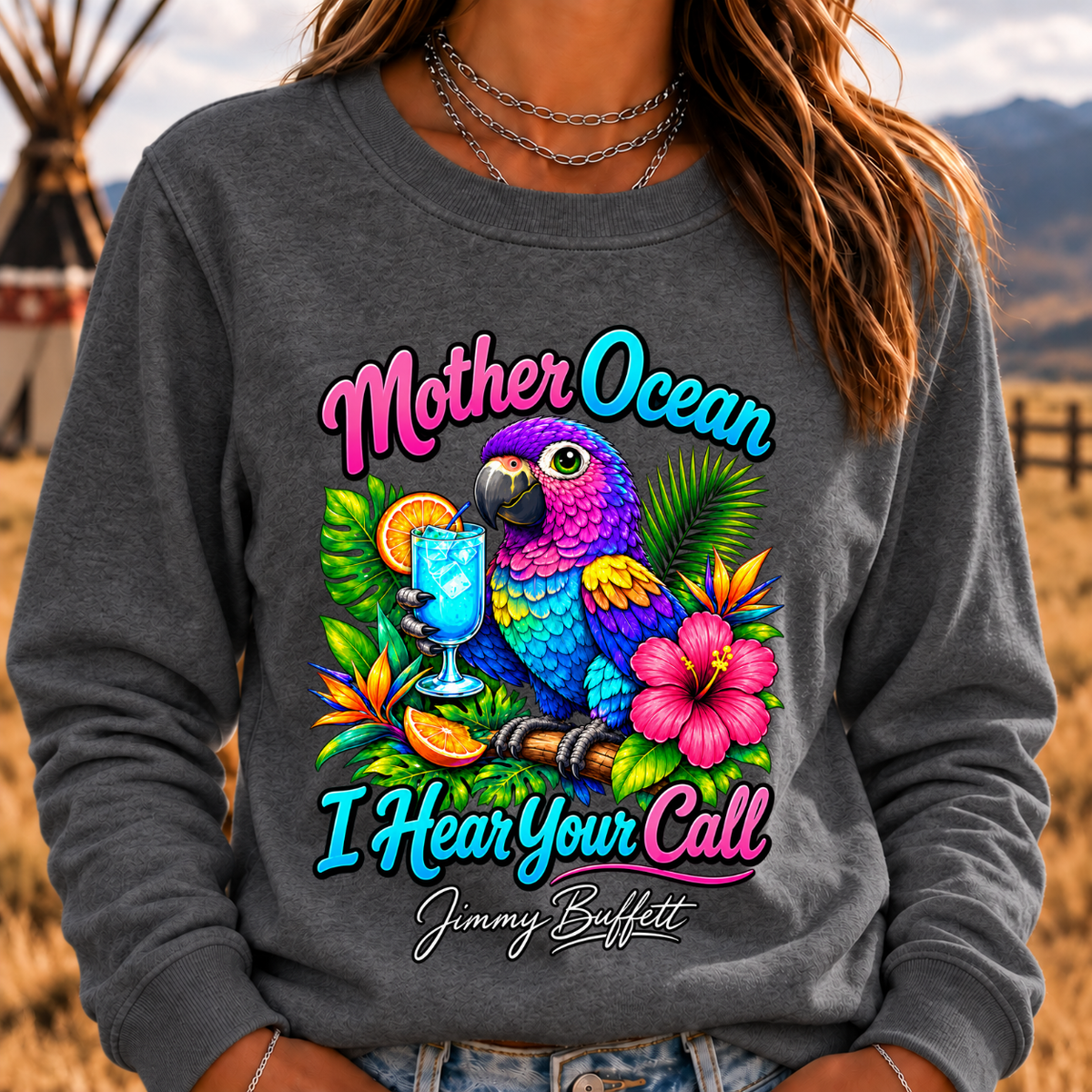 Mother Ocean,I have Heard You Call -Jimmy Buffett Sweatshirt