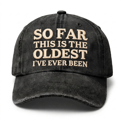 Vintage Wash "Oldest So Far" Embroidered Cap