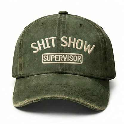 Shit Show Supervisor Embroidery Cap