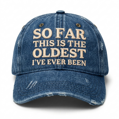Vintage Wash "Oldest So Far" Embroidered Cap