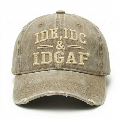 Idk Idc & Idgaf Embroidery Cap