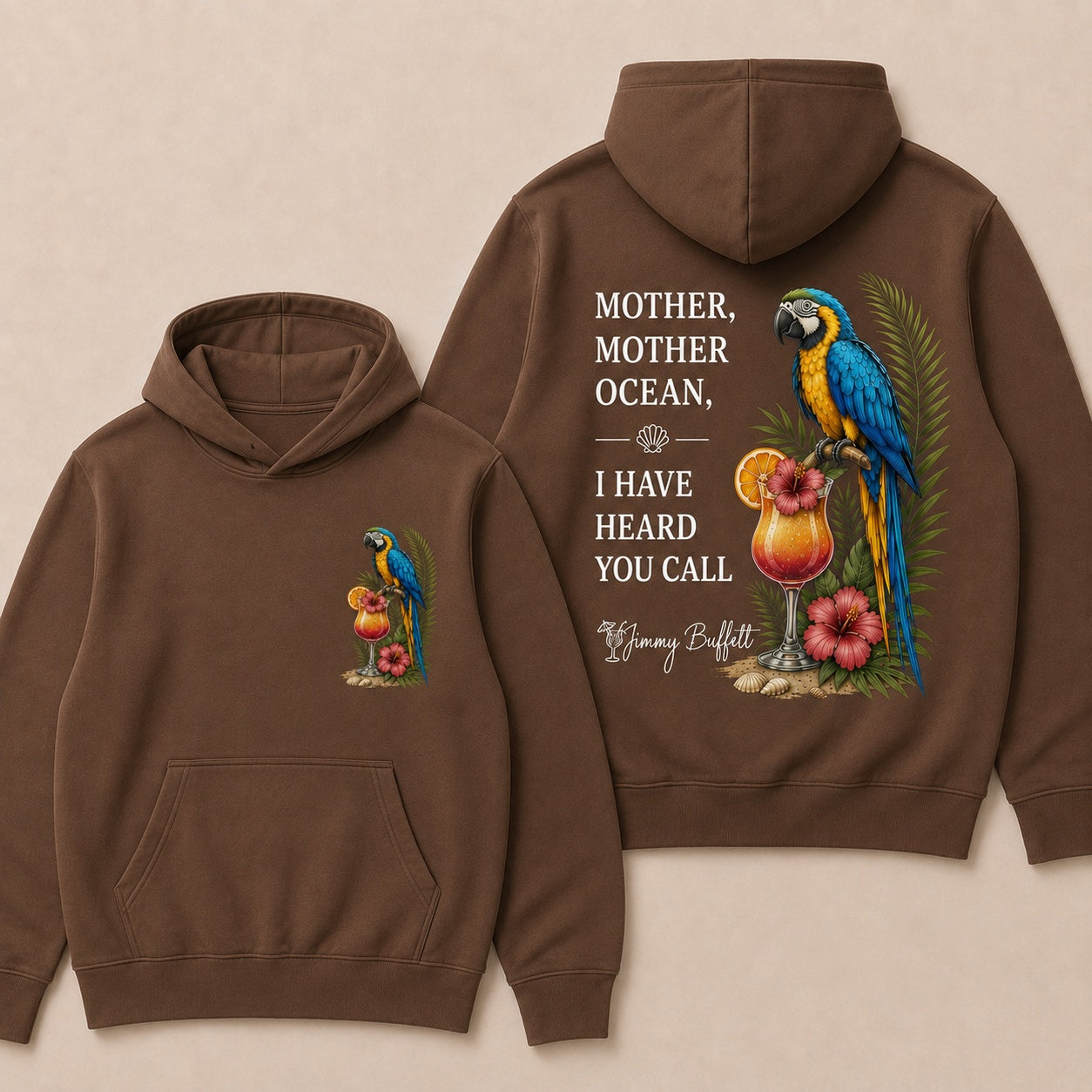 Jimmy Buffett Mother,Mother Ocean,I have Heard You Call Hoodies