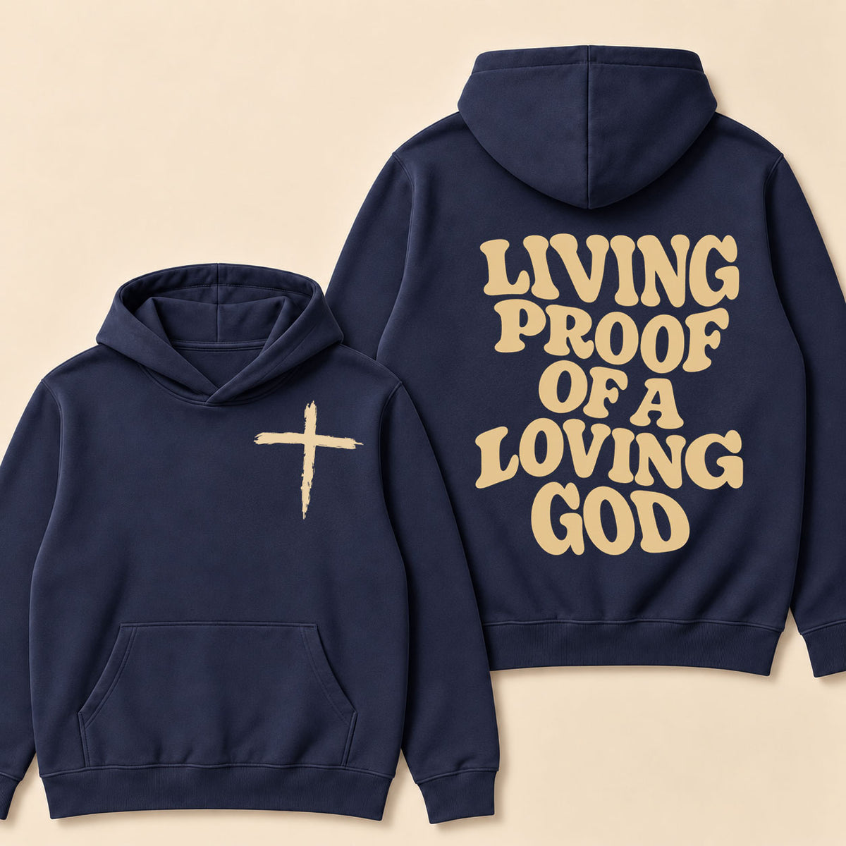 I Am Living Proof Of a Loving God Hoodie
