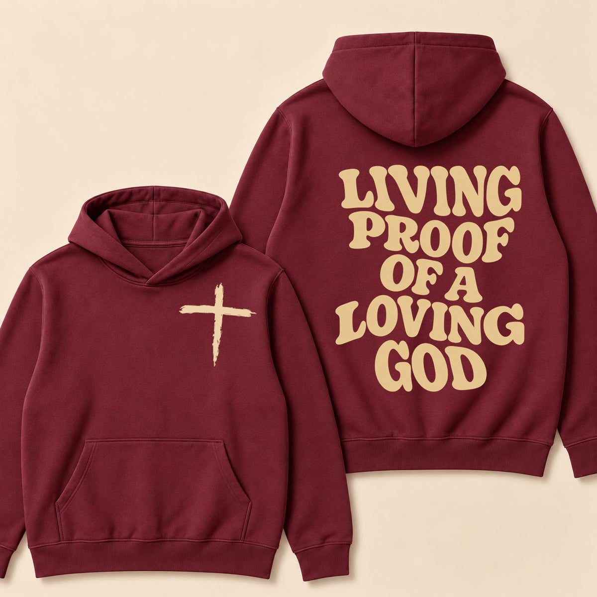 I Am Living Proof Of a Loving God Hoodie