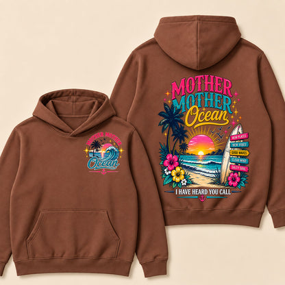 Mother,Mother Ocean,I have Heard You Call -Jimmy Buffett  Hoodie