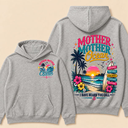 Mother,Mother Ocean,I have Heard You Call -Jimmy Buffett  Hoodie