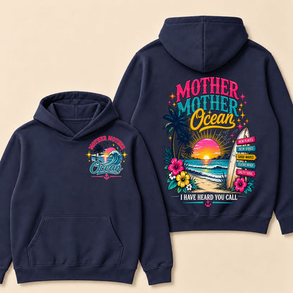 Mother,Mother Ocean,I have Heard You Call -Jimmy Buffett  Hoodie