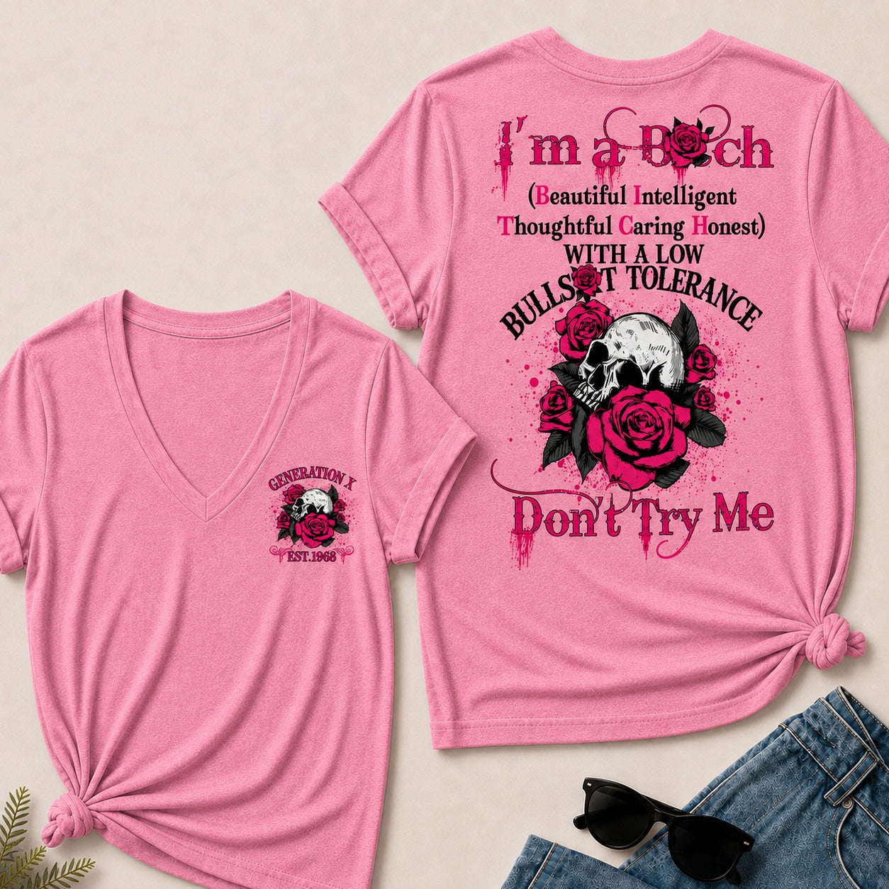 I'm A Bitch (Beautiful Intelligent Thoughtful Caring Honest) With A Low Bullshit Tolerance Don't Try Me V-Neck T-Shirt