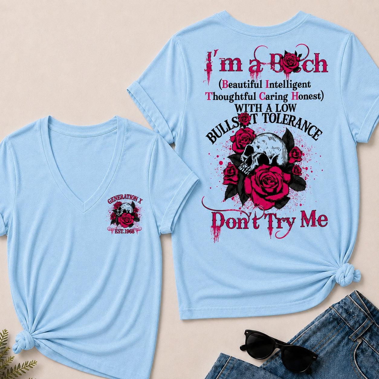 I'm A Bitch (Beautiful Intelligent Thoughtful Caring Honest) With A Low Bullshit Tolerance Don't Try Me V-Neck T-Shirt