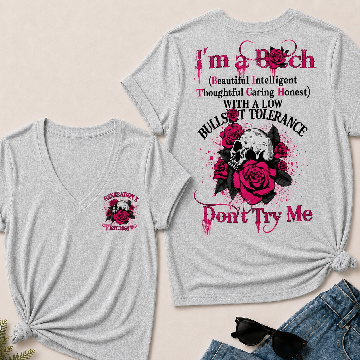 I'm A Bitch (Beautiful Intelligent Thoughtful Caring Honest) With A Low Bullshit Tolerance Don't Try Me V-Neck T-Shirt