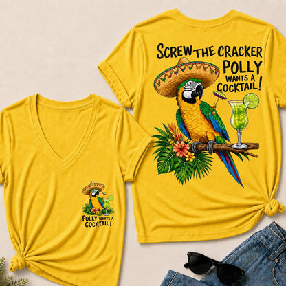 Screw The Cracker Polly Wants A Cocktail V-Neck T-Shirt