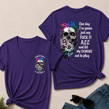One Day I'm Gonna Just Say Fuck It All And Let My Demons Out To Play V-Neck T-Shirt
