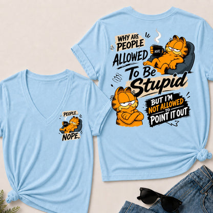 Why Are People Allowed To Be Stupid But I'm Not Allowed To Point It Out V-Neck T-Shirt