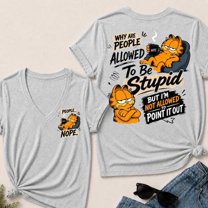 Why Are People Allowed To Be Stupid But I'm Not Allowed To Point It Out V-Neck T-Shirt