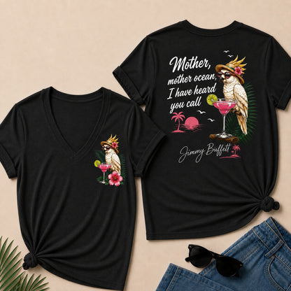 Jimmy Buffett Mother,Mother Ocean,I have Heard You Call V-Neck T-Shirt