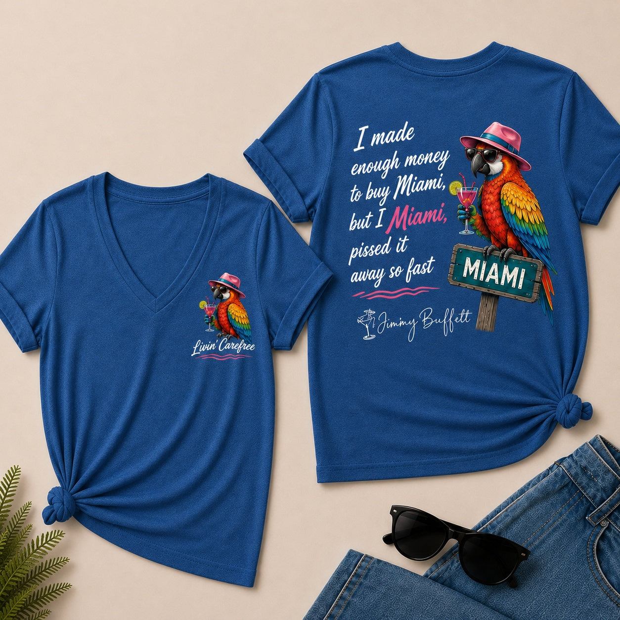 Jimmy Buffett I Made Enough Money To Buy Miami, But I Pissed It Away So Fast V-Neck T-Shirt