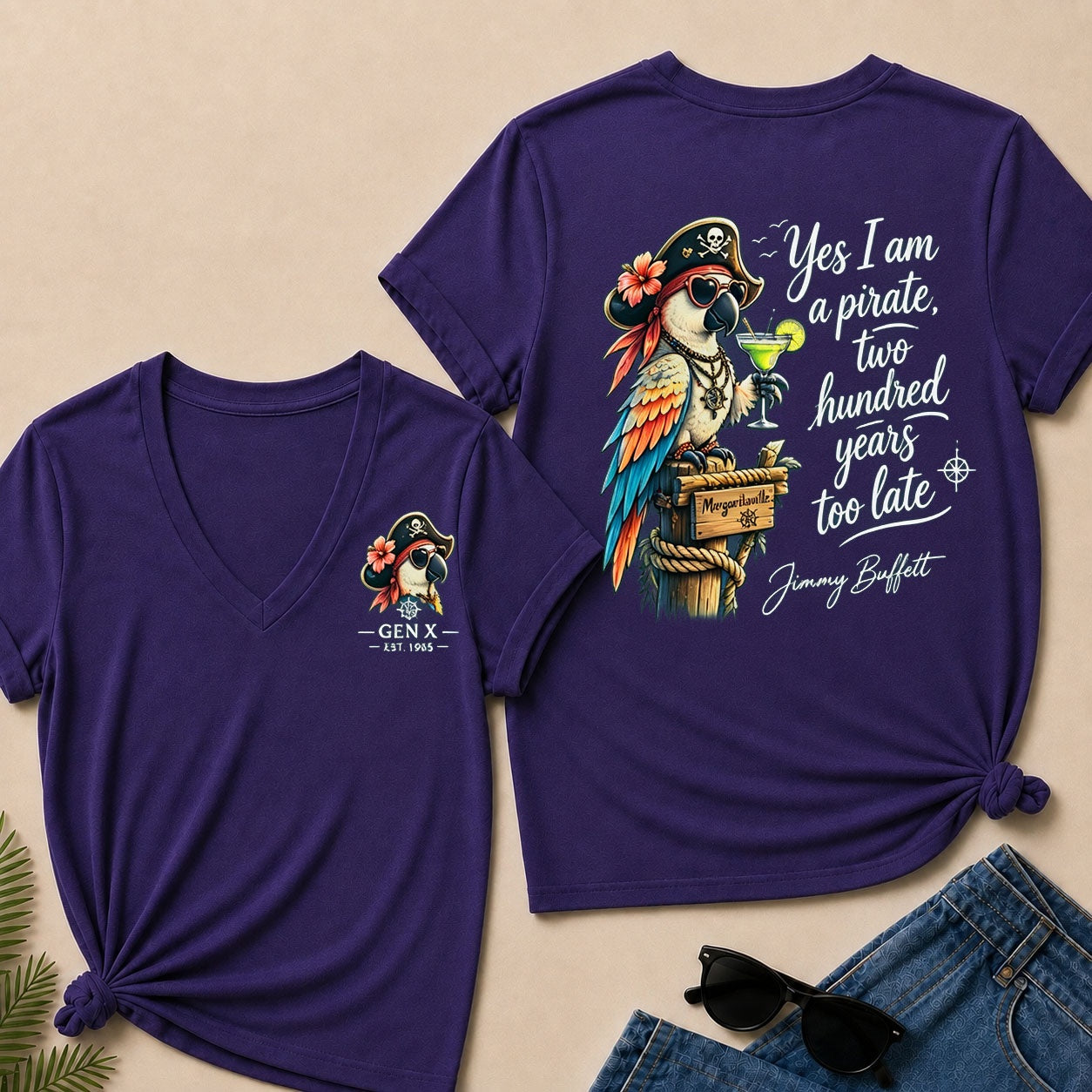 Custom Year Shirt ¡ª EST. [YOUR YEAR] |Yes I Am A Pirate, Two Hundred Years Too Late V-Neck T-Shirt
