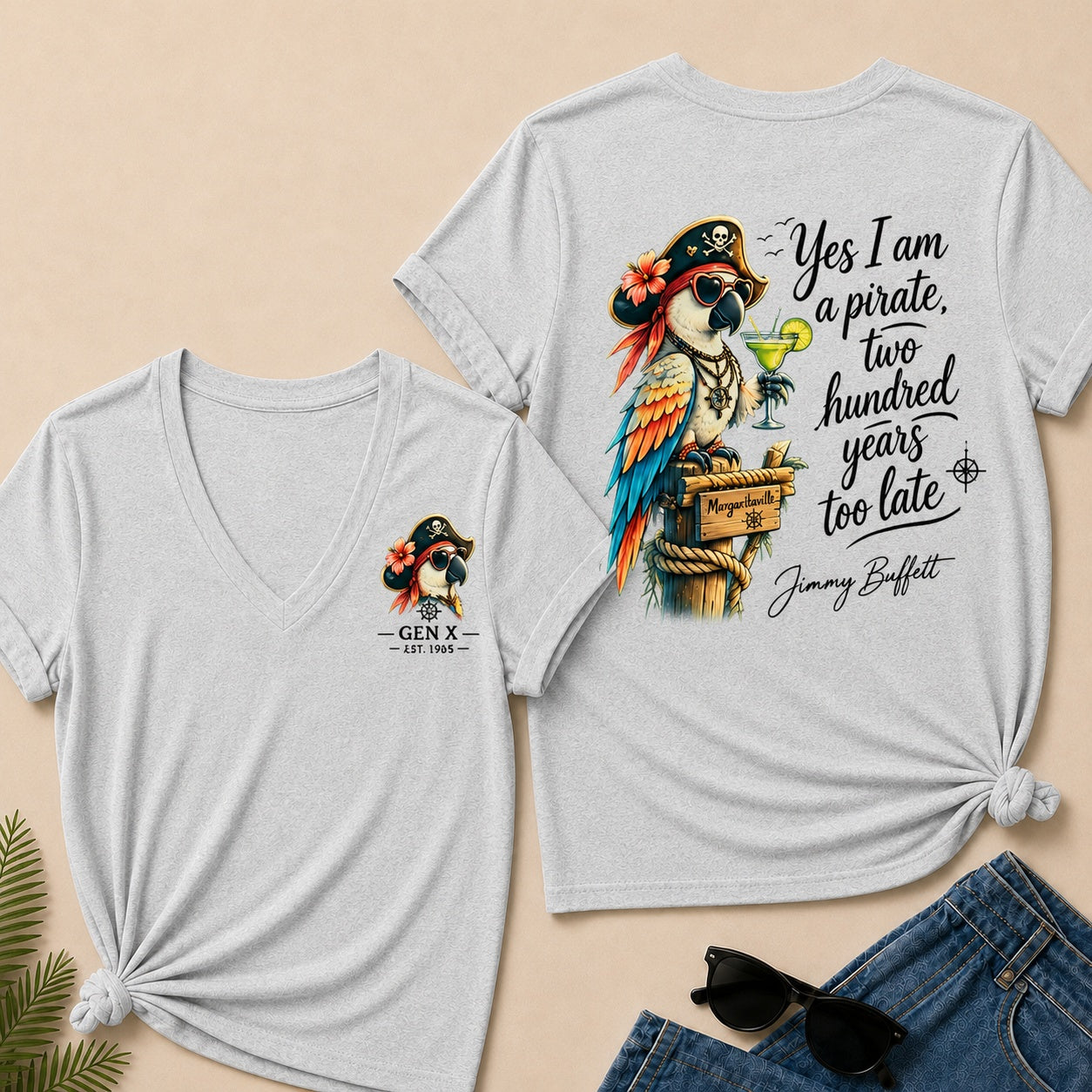 Custom Year Shirt ¡ª EST. [YOUR YEAR] |Yes I Am A Pirate, Two Hundred Years Too Late V-Neck T-Shirt