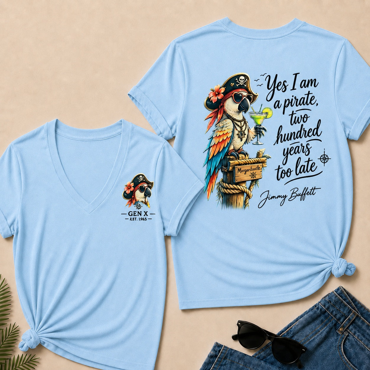 Custom Year Shirt ¡ª EST. [YOUR YEAR] |Yes I Am A Pirate, Two Hundred Years Too Late V-Neck T-Shirt