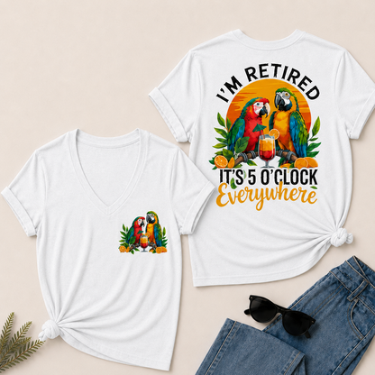 I'm Retired It's 5 O'clock Everywhere Parrot Print Casual V-Neck T-Shirt