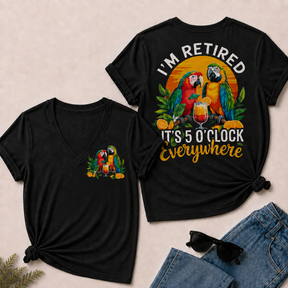 I'm Retired It's 5 O'clock Everywhere Parrot Print Casual V-Neck T-Shirt
