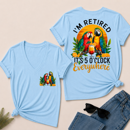 I'm Retired It's 5 O'clock Everywhere Parrot Print Casual V-Neck T-Shirt