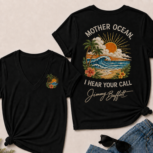 Mother Ocean,I have Heard You Call -Jimmy Buffett V-Neck T-Shirt