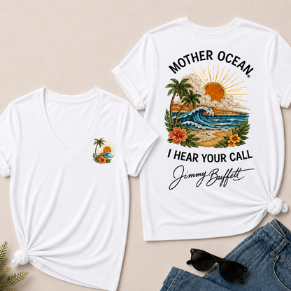 Mother Ocean,I have Heard You Call -Jimmy Buffett V-Neck T-Shirt