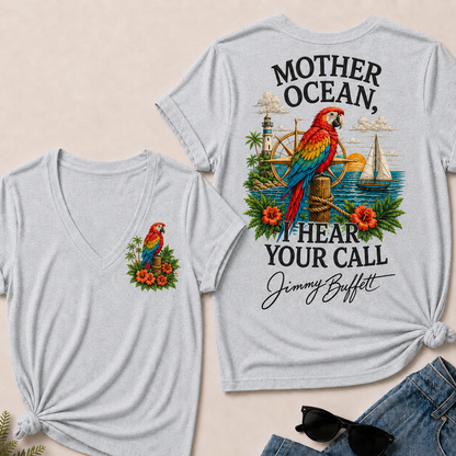 Mother Ocean,I have Heard You Call -Jimmy Buffett V-Neck T-Shirt