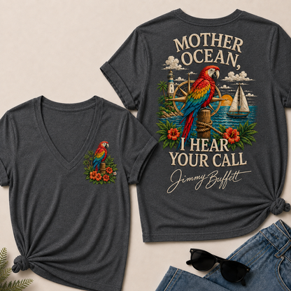 Mother Ocean,I have Heard You Call -Jimmy Buffett V-Neck T-Shirt