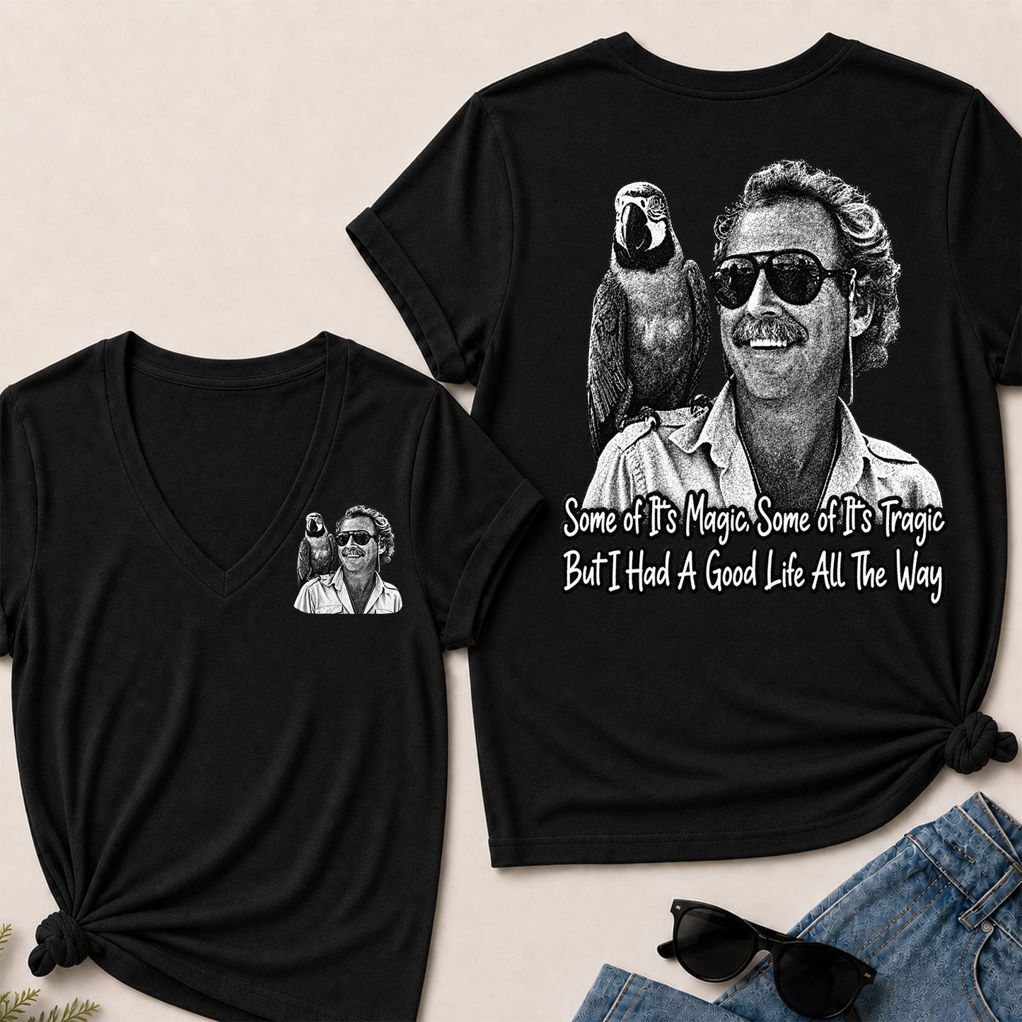 Some Of Its Magic, Some Of Its Tragic But I Had A Good Life All The Way V-Neck T-Shirt