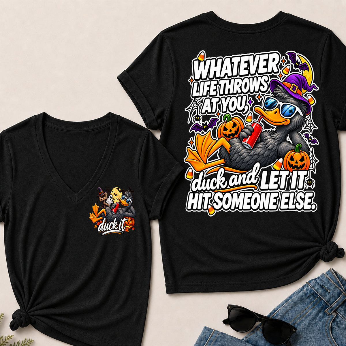 Halloween Whatever Life Throws At You, Duck And Let It Hit Someone Else V-Neck T-Shirt