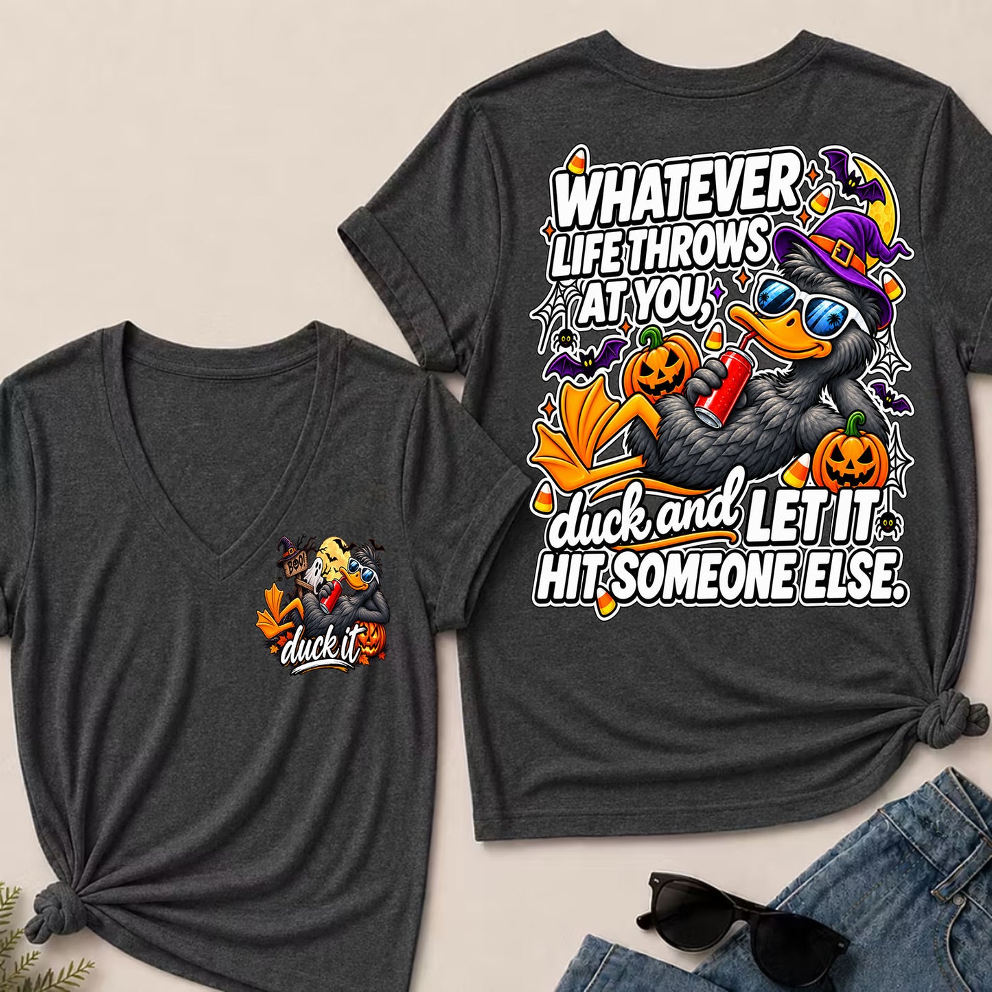 Halloween Whatever Life Throws At You, Duck And Let It Hit Someone Else V-Neck T-Shirt