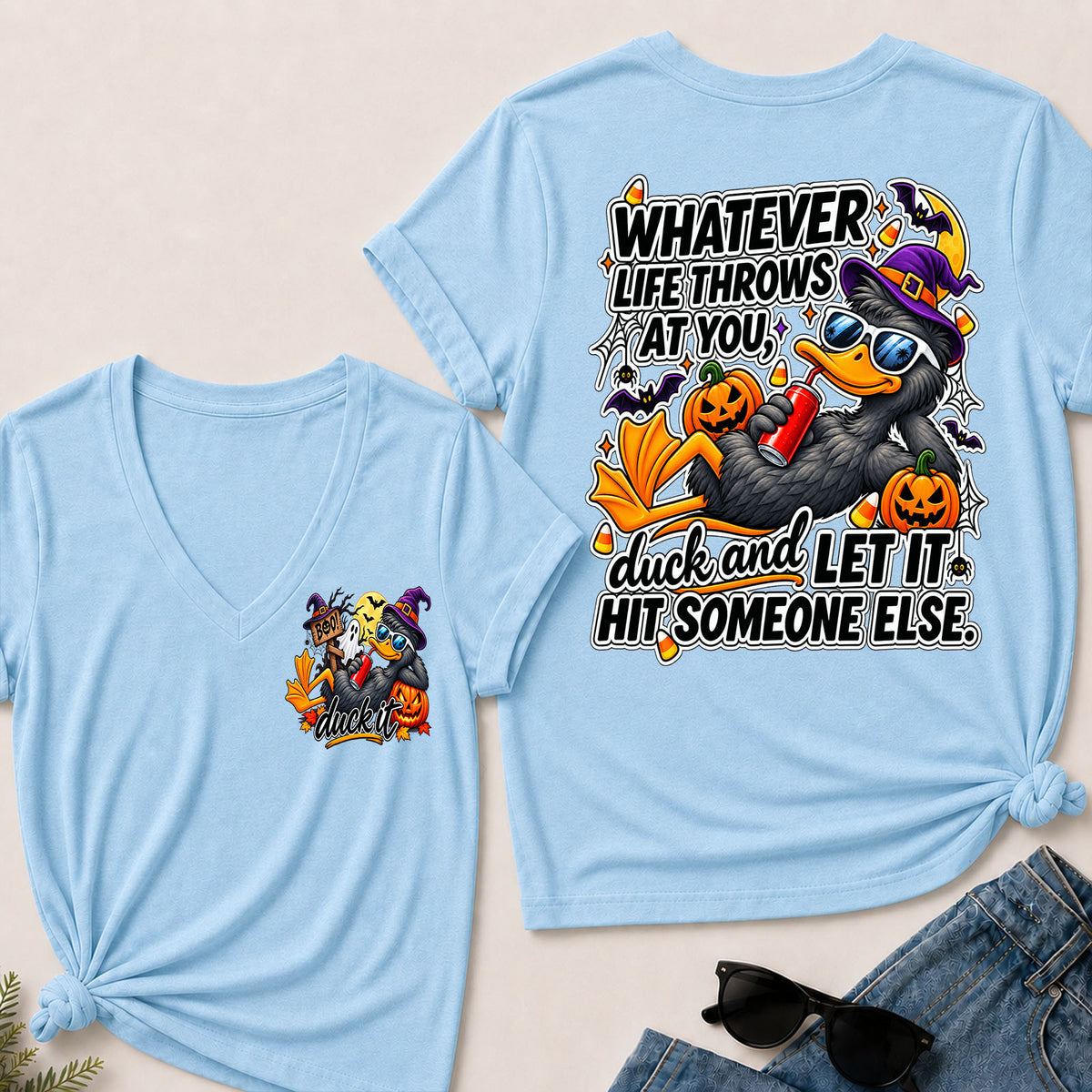 Halloween Whatever Life Throws At You, Duck And Let It Hit Someone Else V-Neck T-Shirt